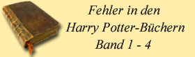 Fehler in den Harry Potter - Bchern Bd 1-4