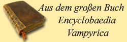 Aus dem groen Buch Encyclobaedia Vampyrica
