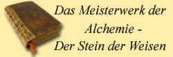 Das Meisterwerk der Alchemie - Der Stein der Weisen
